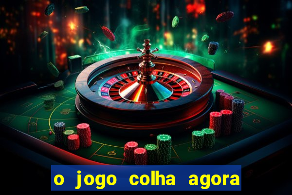 o jogo colha agora paga mesmo